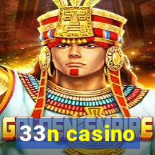 33n casino